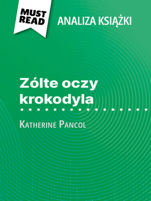 cover image of Zólte oczy krokodyla książka Katherine Pancol (Analiza książki)